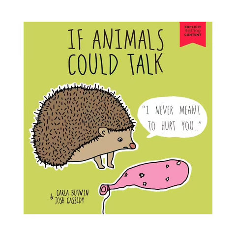 If Animals Could Talk: A Children's Book for Adults by Carla Butwin & Josh Cassidy