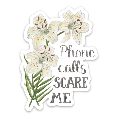 Naughty Florals Vinyl Sticker - Phone Calls Scare Me