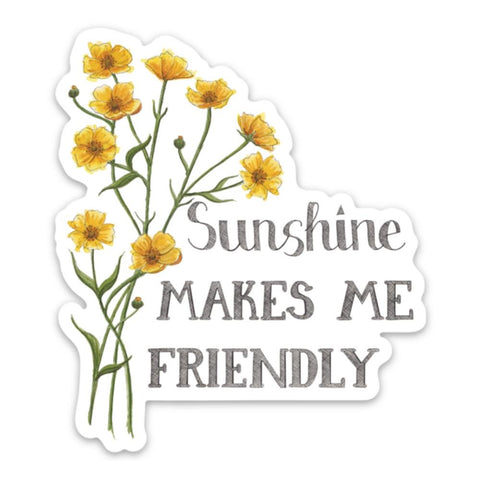 Naughty Florals Vinyl Sticker - Sunshine Makes Me Friendly