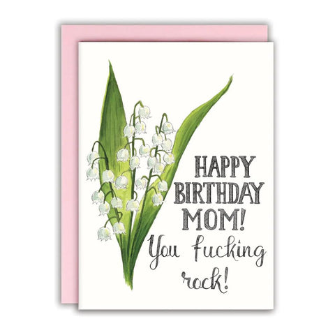 Naughty Florals Mom Birthday Card - You F*cking Rock!