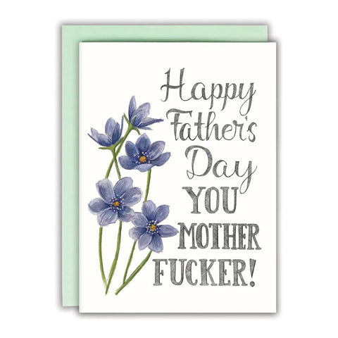 Naughty Florals Father's Day Card - You Mother F*cker!