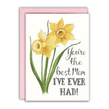 Naughty Florals Greeting Card - Best Mom I've Ever Had