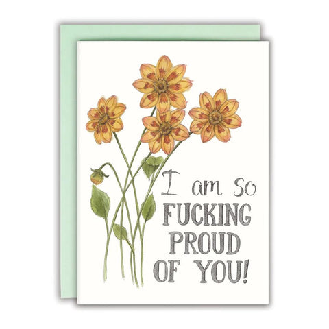 Naughty Florals Greeting Card - So F*cking Proud Of You!