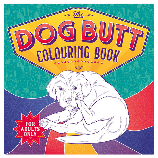 The Dog Butt Adult Colouring Book