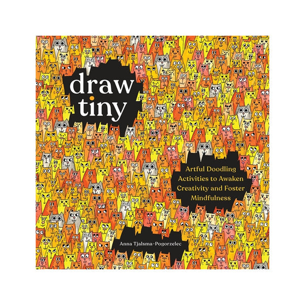Draw Tiny Activity Book by Anna Tjalsma-Pogorzelec