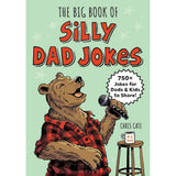 The Big Book of Silly Dad Jokes by Chris Cate