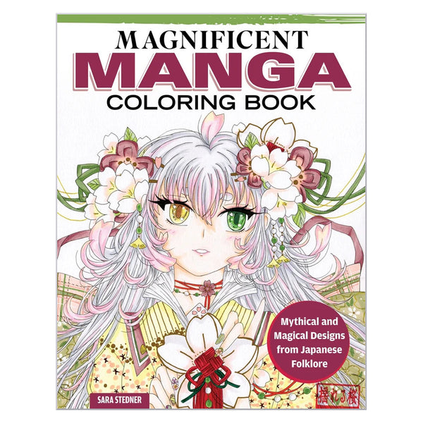 Magnificent Manga Colouring Book by Sara Stedner