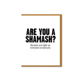 Everyday Yiddish Greeting Card - Are You A Shamash?