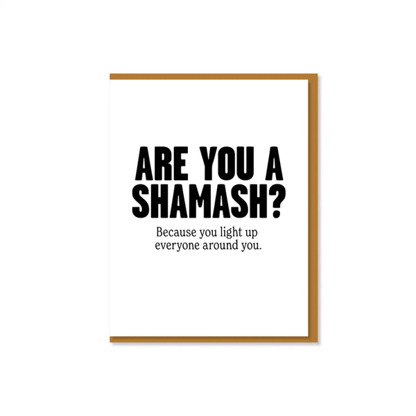 Everyday Yiddish Greeting Card - Are You A Shamash?