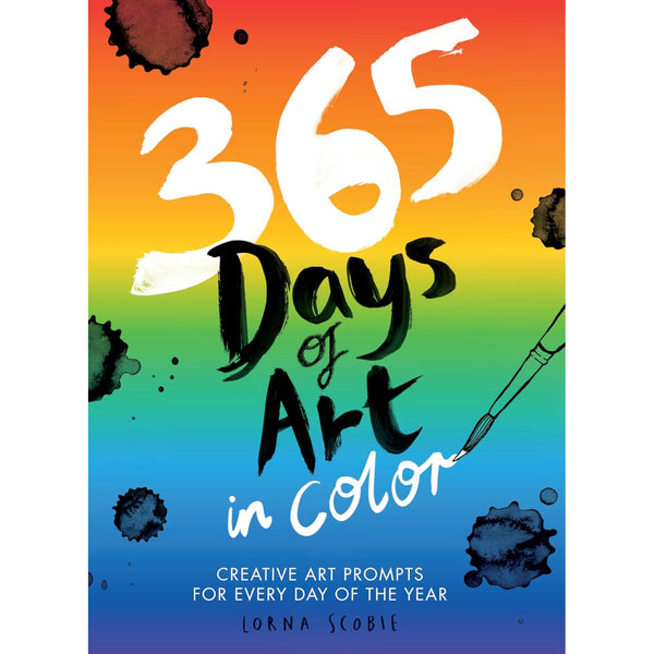 365 Days of Art in Color: Creative Art Prompts for Every Day of the Year by Lorna Scobie