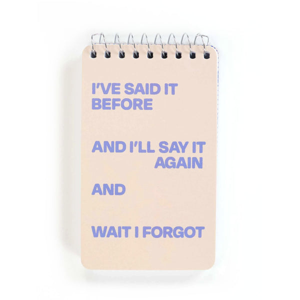 Blue Q Blank 3" x 5" Top-Coil Notebook - I've Said It Before And I'll Say It Again