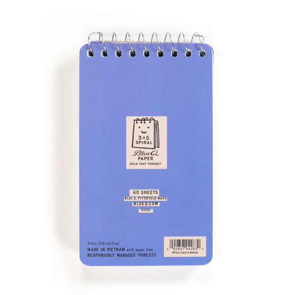 Blue Q Blank 3" x 5" Top-Coil Notebook - I've Said It Before And I'll Say It Again