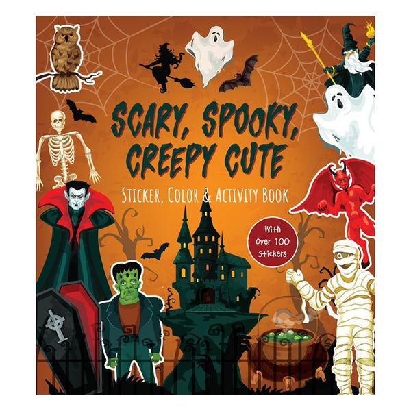 Scary, Spooky, Creepy Cute Sticker, Color & Activity Book