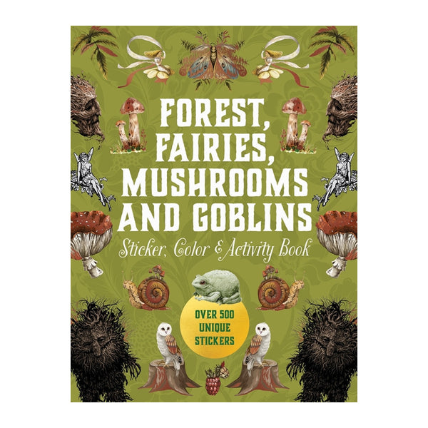 Forest, Fairies, Mushrooms & Goblins Sticker, Colour & Activity Book