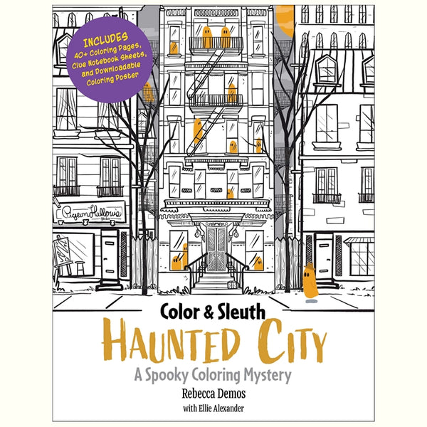Color & Sleuth: Haunted City by Rebecca Demos & Ellie Alexander