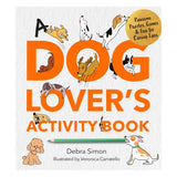 A Dog Lover’s Activity Book by Debra Simon