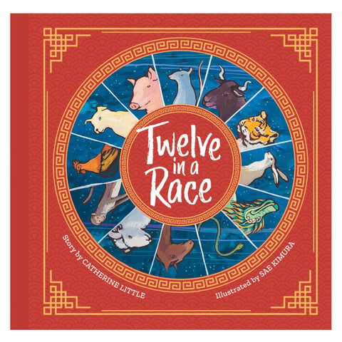 Twelve in a Race Lunar New Year Book by Catherine Little