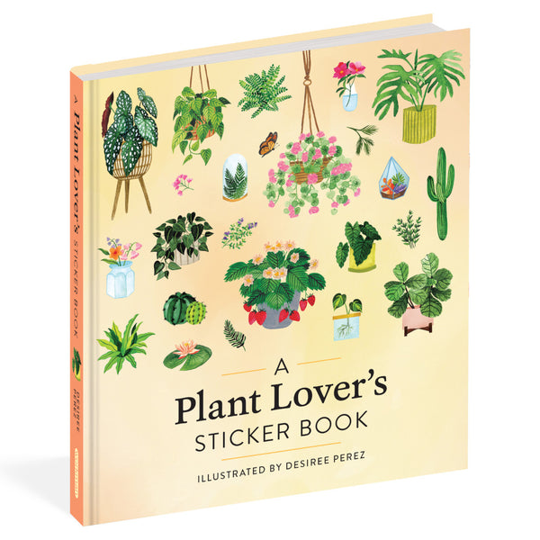 A Plant Lover’s Sticker Book by Desiree Perez