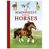 The Magnificent Book of Horses by Weldon Owen