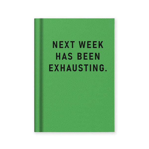 Ohh Deer A7 Fabric Hardcover Notebook, Lined - Next Week Has Been Exhausting