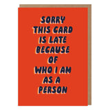 Betiobca Greeting Card - Sorry This Card is Late