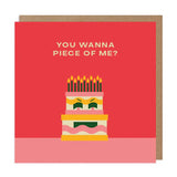 Betiobca Birthday Greeting Card - Wanna Piece of Me?