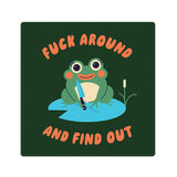 Betiobca Vinyl Sticker - F Around and Find Out Frog
