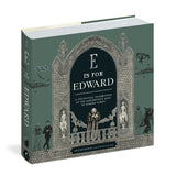 E is for Edward: A Centennial Celebration of the Mischievous Mind of Edward Gorey