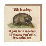 Betiobca Greeting Card, Not A Raccoon