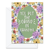 Jaybee Design Greeting Card - You Put The Grand In Grandma