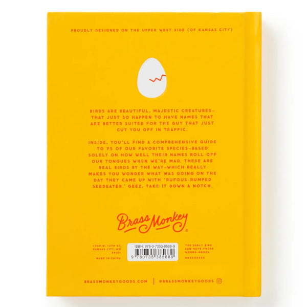 Brass Monkey An Illustrated Guide to Birds that Sound like Insults