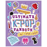 Workman Publishing - Unauthorized Ultimate K-Pop Fanbook: Boy Group Edition