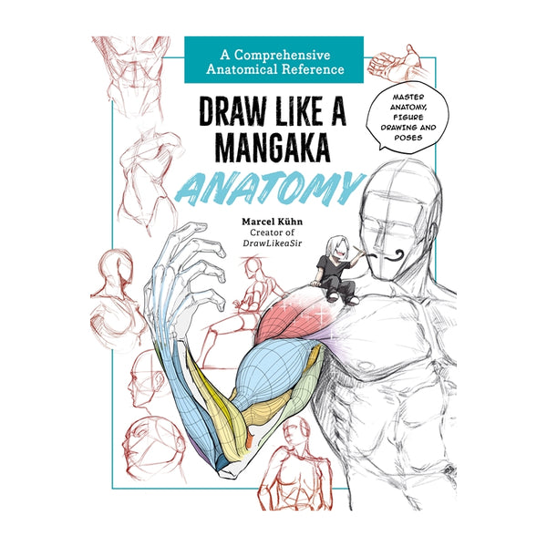 Walter Foster DRAW LIKE A MANGAKA Book: ANATOMY
