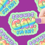 Turtle's Soup Vinyl Sticker - Sounds Gay I'm In