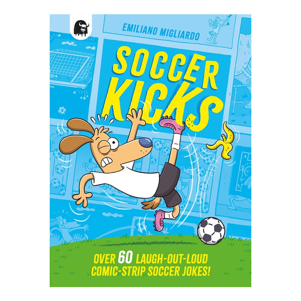 Soccer Kicks Comic Strip Joke Book by Emiliano Migliardo