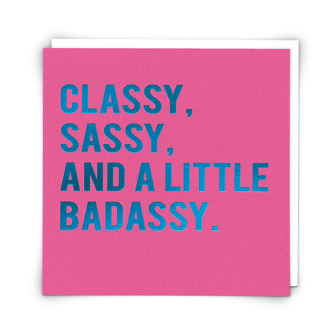 Redback Greeting Card - Classy, Sassy & A Little Badassy