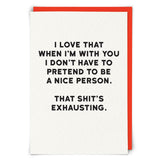 Redback Birthday Greeting Card - With You I Don't Have To Pretend
