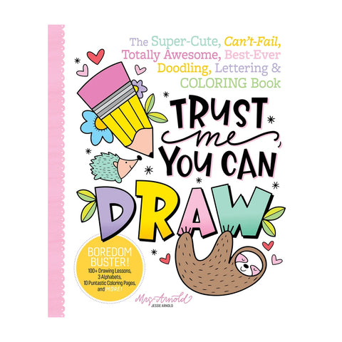 Schiffer Publishing - Trust Me, You Can Draw