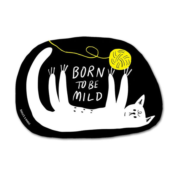 Badger & Burke Vinyl Sticker - Born To Be Mild Cat