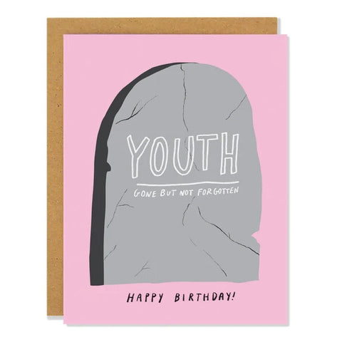 Badger & Burke Birthday Greeting Card - Youth, Gone But Not Forgotten
