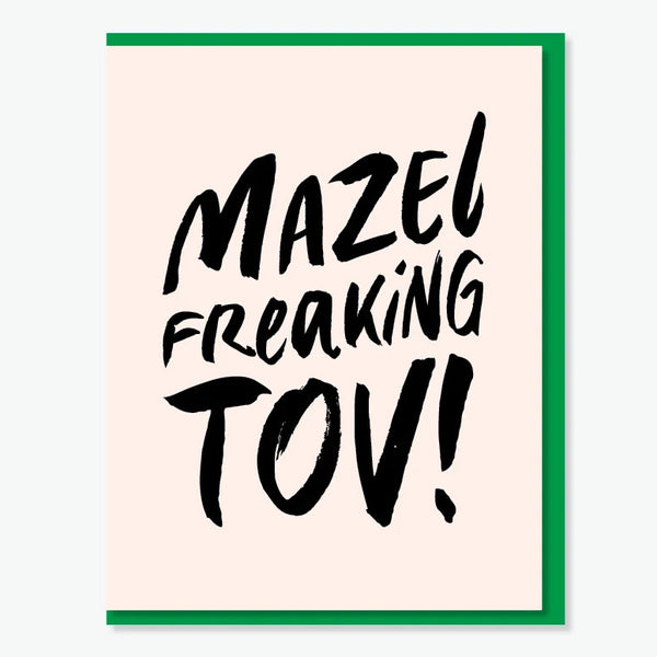 Everyday Yiddish Greeting Card - Mazel Freaking Tov!