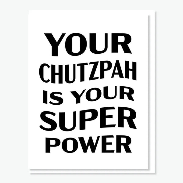 Everyday Yiddish Greeting Card - Your Chutzpah is Your Super Power