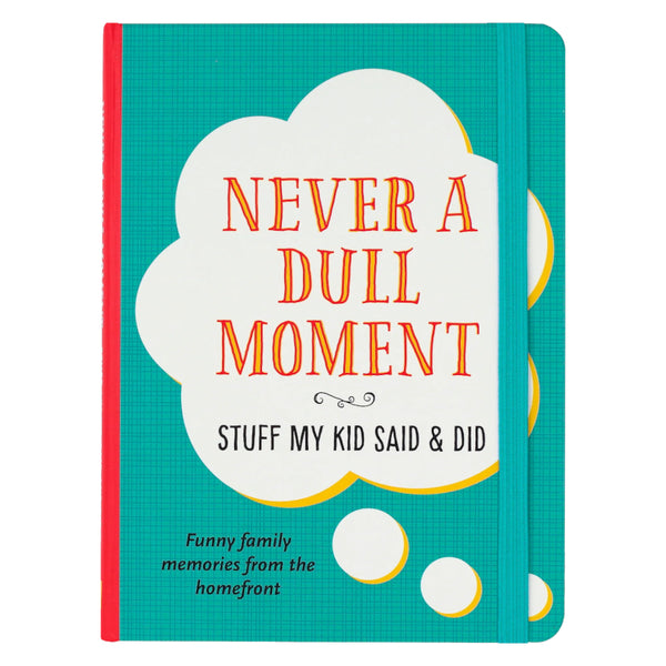 Peter Pauper Press Guided Journal - Never a Dull Moment : Kids Said & Did