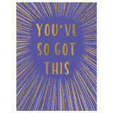 Art File Good Luck Greeting Card - You've So Got This