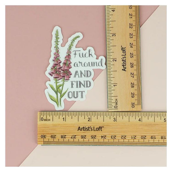 Naughty Florals Vinyl Sticker - F*ck Around and Find Out