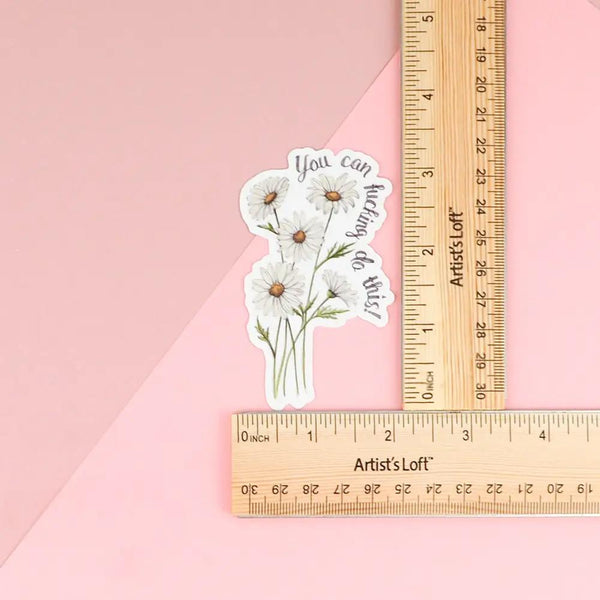 Naughty Florals Vinyl Sticker - You Can F*ckng Do This