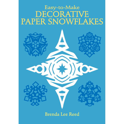 Dover Easy-to-Make Decorative Paper Snowflakes