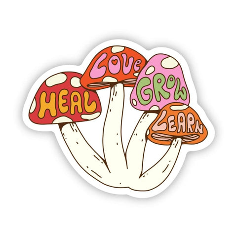 Big Moods Vinyl Sticker - "Heal, Love, Grow, Learn" Mushroom