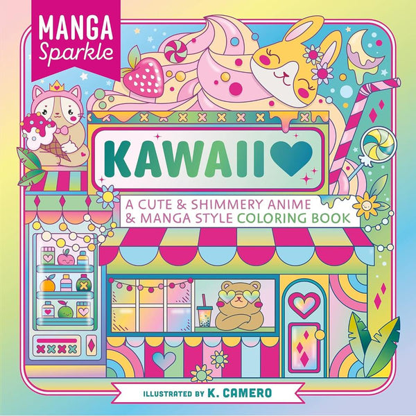 Manga Sparkle: Kawaii Colouring Book by K. Camero