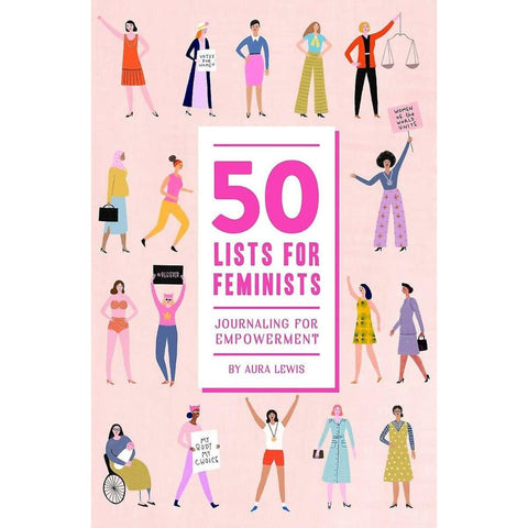50 Lists for Feminists Guided Journal by Aura Lewis